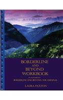 Borderline and Beyond Workbook- To Accompany Borderline and Beyond, the Original