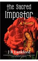 Sacred Impostor (the Jesus Thief Series, Book 3)