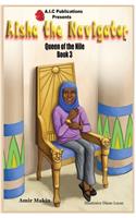 Aisha the Navigator Queen of the Nile