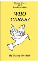 Who Cares? Simple Ways You Can Reach Out