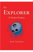 Explorer & Other Stories