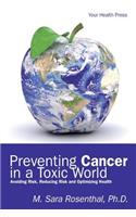 Preventing Cancer in a Toxic World