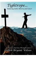 Tightrope... Balancing...Faith Ministry and Cancer