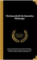 Wochenschrift für klassiche Philologie.