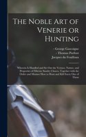 Noble Art of Venerie or Hunting