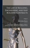 Law of Building, Engineering, and Ship Building Contracts
