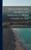 Découverte des sources du Sénégal et de la Gambie en 1818