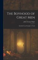 Boyhood of Great Men