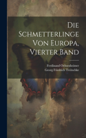 Schmetterlinge von Europa, Vierter Band