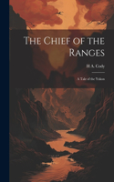 Chief of the Ranges