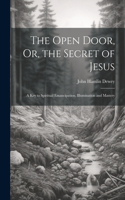 Open Door, Or, the Secret of Jesus