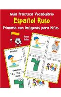 Guia Practica Vocabulario Español Ruso Primaria con Imágenes para Niños
