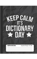 Keep Calm It's Dictionary Day