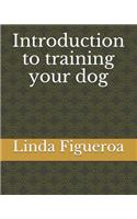Introduction to training your dog