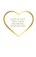 Now at Last They Were Beginning Chapter One