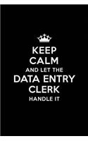 Keep Calm and Let the Data Entry Clerk Handle It