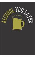 Drinking Party Alcohol Drinker Notebook Journal