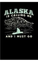 Alaska Is Calling