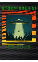 Storm Area 51: UFO Aliens abduction 2019 gift Lined Notebook / Diary / Journal To Write In for men & women for Storm Area 51 Alien & UFO paranormal activity