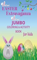 Easter Extravaganza