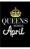 Queens are born in April