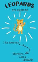 Leopards Are Awesome I Am Awesome Therefore I Am a Leopard