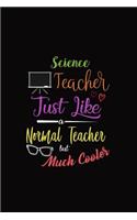 Science Teacher Just Like a Normal Teacher But Much Cooler