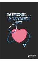 Nurse Journal: A Work of Heart Journal/Notebook Gift (6 X 9 - 110 Blank Pages)