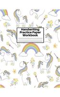 Handwriting Practice Paper Workbook: Cute Unicorn Matte Cover Large 8.5 x 11 Blank Lined Sheets Journal Notebook for Writing Improvement Exercises - Perfect for Preschool, Kindergarten,