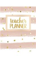 Teacher Planner: Weekly and Monthly Undated Academic Year Calendar Lesson Planner and Organizer with Rose Gold and White Cover with Adult Coloring Pages for Maximum 