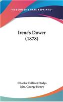 Irene's Dower (1878)