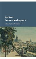 Kant on Persons and Agency