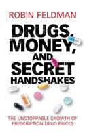 Drugs, Money, and Secret Handshakes