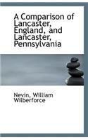 A Comparison of Lancaster, England, and Lancaster, Pennsylvania