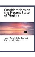 Considerations on the Present State of Virginia