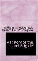 A History of the Laurel Brigade