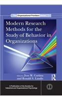 Modern Research Methods for the Study of Behavior in Organizations