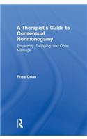 A Therapist’s Guide to Consensual Nonmonogamy: Polyamory, Swinging, and Open Marriage