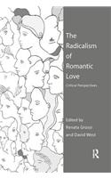 The Radicalism of Romantic Love