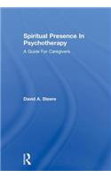 Spiritual Presence in Psychotherapy