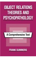 Object Relations Theories and Psychopathology