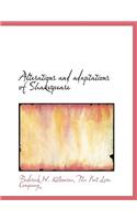 Alterations and Adaptations of Shakespeare