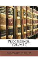 Proceedings, Volume 7