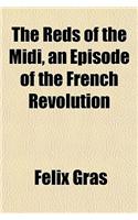 The Reds of the MIDI, an Episode of the French Revolution