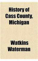 History of Cass County, Michigan