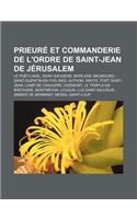 Prieure Et Commanderie de L'Ordre de Saint-Jean de Jerusalem