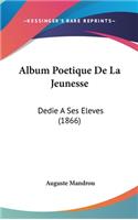 Album Poetique de La Jeunesse