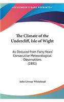 The Climate of the Undercliff, Isle of Wight