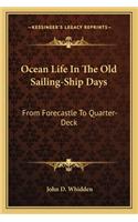 Ocean Life in the Old Sailing-Ship Days
