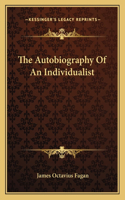 Autobiography of an Individualist
